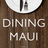 Dining Maui
